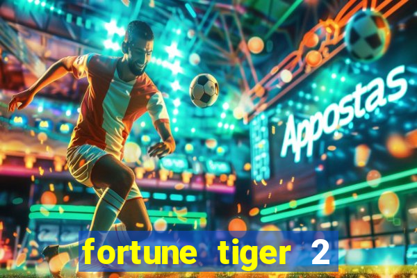 fortune tiger 2 revenge download